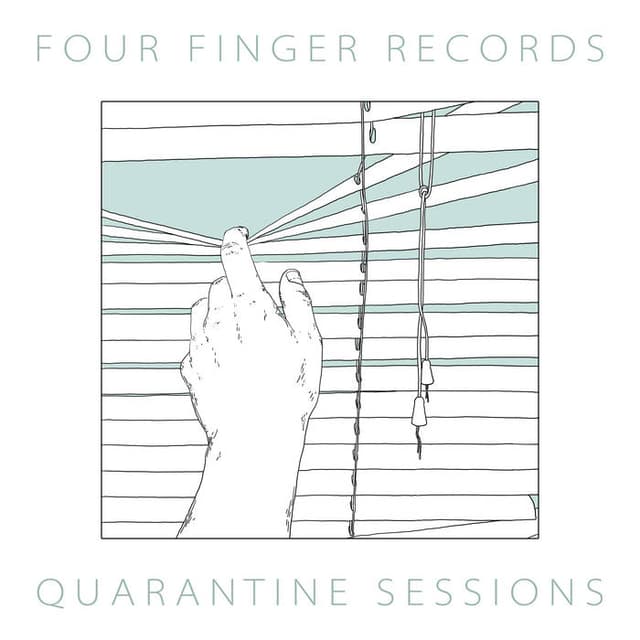 Quarantine Sessions by Four Finger Records cover art