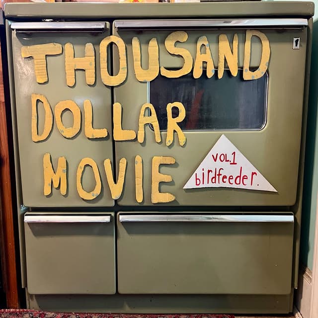 Birdfeeder Vol 1 by Thousand Dollar Movie cover art